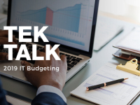 TekTalk: 2019 IT Budgeting