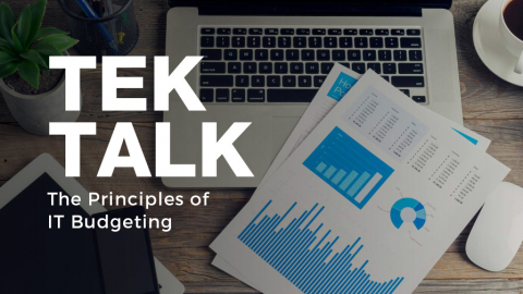 TekTalk: The Principles of IT Budgeting
